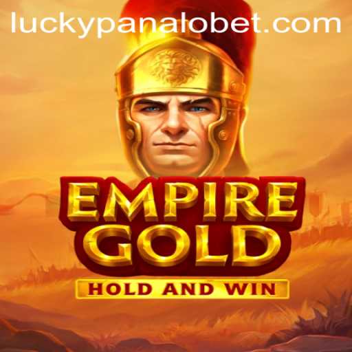 EmpireGold: A Deep Dive into the Exciting World of Panalobet.COM's Latest Offer